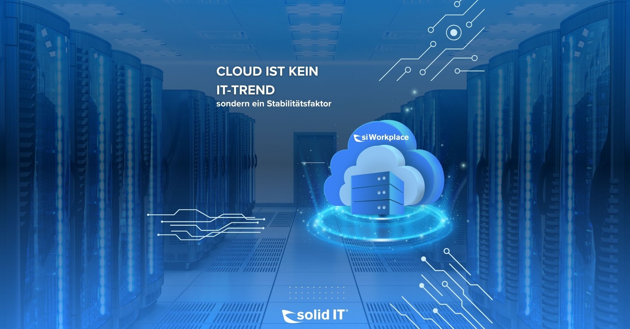 Cloud ist kein IT-Trend – sondern ein Stabilitätsfaktor